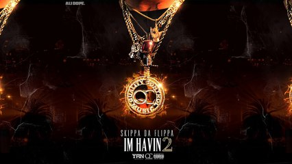 Skippa Da Flippa - Not New To Me ft. Offset (Im Havin 2)