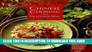 [New] Chinese Cooking the Healthful Way Exclusive Full Ebook