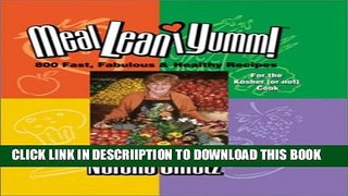 [New] Meal*lean*iumm!: 800 Fast, Fabulous   Healthy Recipes for the Kosher (or Not) Cook Exclusive