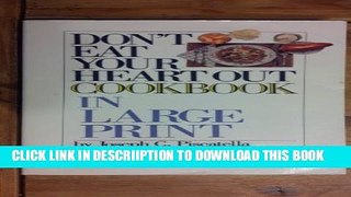 [New] Don t Eat Your Heart Out Cookbook (Thorndike Press Large Print Paperback Series) Exclusive