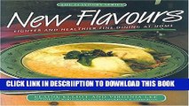 [New] New Flavours: Lighter and Healthier Fine Dining at Home (Flavours Cookbook) Exclusive Online