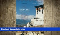 READ book  Under the Holy Lake: A Memoir of Eastern Bhutan (Wayfarer)  BOOK ONLINE