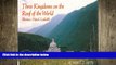 READ book  Three Kingdoms on the Roof of the World: Bhutan, Nepal, and Ladakh  FREE BOOOK ONLINE