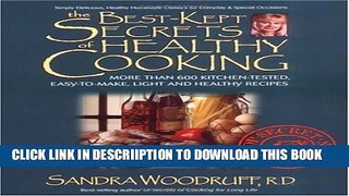 [New] The Best-Kept Secrets of Healthy Cooking: Your Culinary Resource to Hundreds of Delicious
