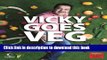 [Popular Books] Vickey Goes Veg Free Online