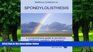 Must Have PDF  Medifocus Guidebook on: Spondylolisthesis  Best Seller Books Most Wanted