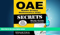 For you OAE Middle Grades Mathematics (030) Secrets Study Guide: OAE Test Review for the Ohio