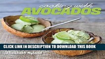 [PDF] Cooking with Avocados: Delicious Gluten-Free Recipes for Every Meal by Nyland, Elizabeth
