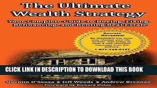[PDF] The Ultimate Wealth Strategy: Your Complete Guide to Buying, Fixing, Refinancing, and