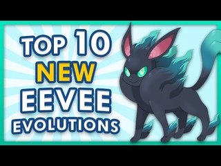 Top 10 Possible Eeveelutions for Pokemon Sun and Moon