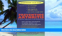 Must Have PDF  Preventing Arthritis: A Holistic Approach to Life Without Pain  Best Seller Books
