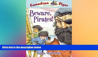 there is  Beware, Pirates (Canadian Flyer Adventures #1)