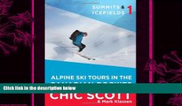 complete  Summits   Icefields 1: Alpine Ski Tours in the Canadian Rockies