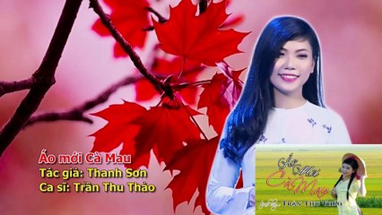 Áo Mới Cà Mau - Trần Thu Thảo