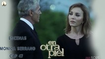 Escenas Monica Serrano Cap 47 - EOP