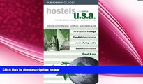 complete  Hostels U.S.A., 6th: The Only Comprehensive, Unofficial, Opinionated Guide (Hostels