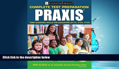 Enjoyed Read Praxis: Core Academic Skills for Educators (5712, 5722, 5732)