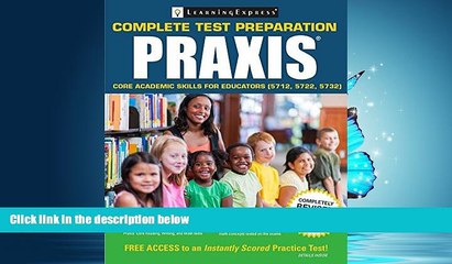 Enjoyed Read Praxis: Core Academic Skills for Educators (5712, 5722, 5732)