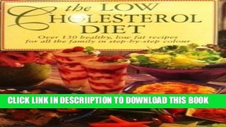 [New] The Ultimate Low Cholesterol Low Fat Cookbook by France, Christine (2003) Exclusive Full Ebook