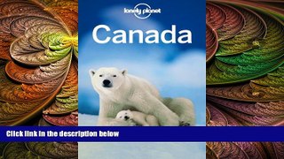 complete  Lonely Planet Canada (Travel Guide)