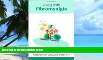 Big Deals  Living with Fibromyalgia (Overcoming Common Problems Series)  Best Seller Books Best