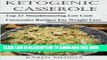 [New] Ketogenic Casseroles: Top 35 Mouthwatering Low Carb Casseroles Recipes For Weight Loss