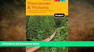 different   Fodor s Vancouver   Victoria, 2nd Edition: with Whistler, Vancouver Island   the