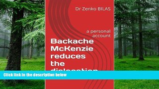 Big Deals  Backache   McKenzie reduces the dislocation  Free Full Read Best Seller