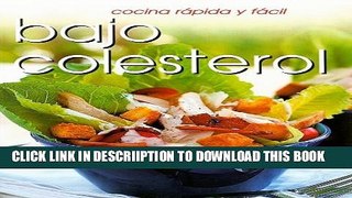 [PDF] Cocina rÃ¡pido y fÃ¡cil bajo colesterol (Cocina Rapida Y Facil) (Spanish Edition) Exclusive