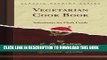 [PDF] Vegetarian Cook Book: Substitutes for Flesh Foods (Classic Reprint) Full Colection