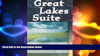complete  Great Lakes Suite: A Trip Around Lake Erie / A Trip Around Lake Huron / A Trip Around