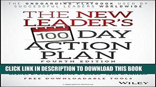 [PDF] The New Leader s 100-Day Action Plan: How to Take Charge, Build or Merge Your Team, and Get