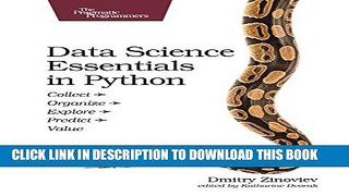 [PDF] Data Science Essentials in Python: Collect - Organize - Explore - Predict - Value Popular