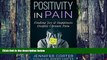 Big Deals  Positivity In Pain: Finding Joy   Happiness Despite Chronic Pain.  Best Seller Books