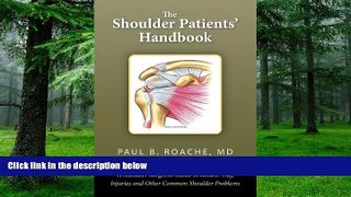 Big Deals  The Shoulder Patients  Handbook: A Shoulder Surgeon s Guide to Rotator Cuff Injuries