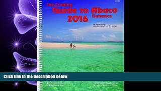 different   The Cruising Guide to Abaco, Bahamas: 2016
