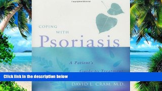 Big Deals  Coping with Psoriasis: A Patient s Guide to Treatment  Best Seller Books Best Seller