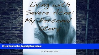Big Deals  Living with Severe Acne: My Personal Story  Best Seller Books Best Seller