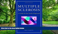 Big Deals  Multiple Sclerosis: A Guide for the Newly Diagnosed  Free Full Read Best Seller