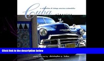 behold  Cuba Classics: A Celebration of Vintage American Automobiles