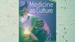 [PDF] Medicine as Culture: Illness Disease and the Body in Western Societies Full Colection