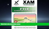 Popular Book FTCE Elementary Education K-6 Teacher Certification Test Prep Study Guide (XAM FTCE)