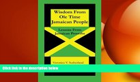 behold  Wisdom From Ole Time Jamaican People: Lessons From Jamaican Proverbs