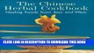 [PDF] The Chinese Herbal Cookbook: Healing Foods from East and West Full Collection[PDF] The