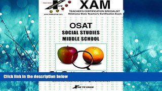 For you OSAT - Social Studies - Middle Level (XAM OSAT)