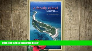 there is  A Family Island