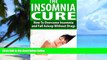 Big Deals  The Insomnia Cure - How To Overcome Insomnia and Fall Asleep Without Drugs: Good Night