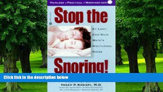 Big Deals  Stop the Snoring!: At Last, End Your Mate s Nocturnal Noise  Best Seller Books Most