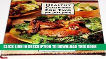[PDF] Healthy Cooking for Two: Low-Fat Recipes With Half the Fuss and Double the Taste (Or Just