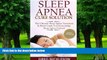 Big Deals  Sleep Apnea Cure Solution: The Ultimate Sleep Apnea Treatment   Relief Guide for